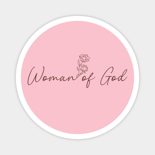 Woman Of God - Biblical Womanhood Quote Magnet by Heavenly Heritage